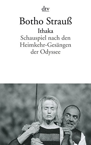 Ithaka: Schauspiel nach den Heimkehr-Gesängen der Odyssee von dtv Verlagsgesellschaft mbH & Co. KG